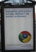 Bus stop advert for Google chrome: “Fast is: not always having to wait for the next photo.”