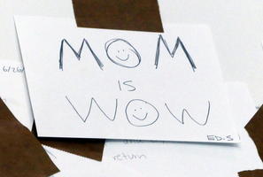 MOM is WOW (with smiley faces for the “O”s)