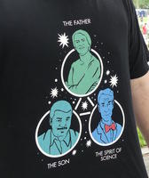 T-shirt with Carl Sagan (father) Neil DeGrasse Tyson (son) and Bill Nye (spirit of science)