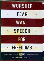 Poster: Worship Fear Want Speech For Freedoms (exhibit at Jack Shainman Gallery)