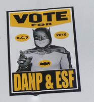 Sticker with Adam West as the Batman: “Vote for DANP & ESF, B.C.S. 2016”