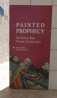 Placard for “Painted Prophecy - The Hebrew Bible through Christian Eyes”