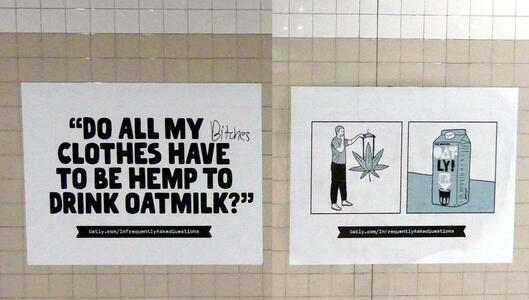 Do All my Clothes have to be hemp to drink oatmilk? (Someone wrote “bitches” after “my”)