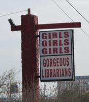 Sign: Girls / Girls / Girls / Gorgeous Librarians