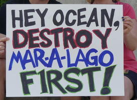 Hey ocean, destroy Mar-A-Lago first!