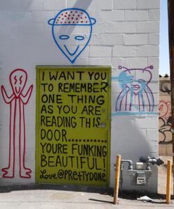 Door with words: I want you to remember one thing as you are reading this dor...you’re funking BEAUTIFUL Love @prettyDone