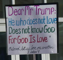 Dear Mr Trump: “He who does not Love does not know God for God is Love” - Beloved, let us love one another I John 4