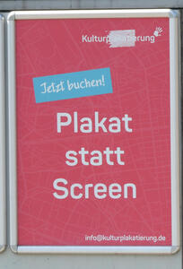 Plakatt statt Screen