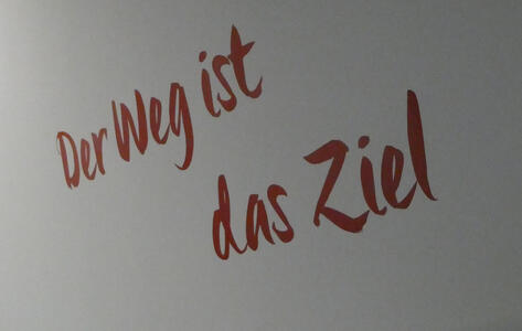 Der Weg ist das Ziel